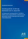 Text: Europäische Kommission, Verordnung (EU) Nr. 51/2013, Antiphon Verlag Logo unten rechts, blau mit gelben Rand.
