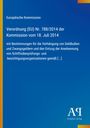 Europäische Kommission, Verordnung (EU) Nr. 788/2014. Blauer Hintergrund, gelber Rand, AQ Antiphon Verlag-Logo.