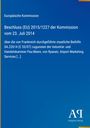 Europäische Kommission, Beschluss (EU) 2015/1227, 23. Juli 2014, staatliche Beihilfe Frankreich, Industrie- und Handelskammer.