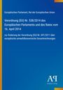 "Verordnung (EU) Nr. 538/2014, Europäisches Parlament. Blaues Design mit weißem Text, links ein gelber Streifen."