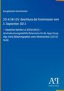 Europäische Kommission: Beschluss vom 3. September 2013 über Beihilfen für die Hypo Group. Unten rechts ein Logo.