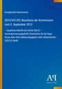 2014/341/EU: Beschluss vom 3. September 2013 über Beihilfe für Hypo Group Alpe Adria. Europäische Kommission.