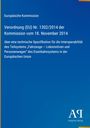 Text: "Verordnung (EU) Nr. 1302/2014... Lokomotiven und Personenwagen". Blau mit gelbem Streifen, Verlagslogo unten rechts.