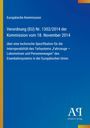 Text: Verordnung (EU) Nr. 1302/2014, Europäische Kommission, technische Spezifikation für Eisenbahnsysteme. Logo unten rechts.