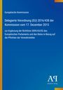 Europäische Kommission: Verordnung (EU) 2016/438 vom 17. Dezember 2015, Ergänzung Richtlinie 2009/65/EG.