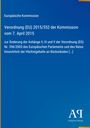 Text: Europäische Kommission, Verordnung (EU) 2015/552, 7. April 2015, Änderungen zu Höchstgehalten an Rückständen. Unten rechts ein Logo. Blauer Hintergrund.