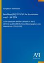 Text: „Europäische Kommission, Beschluss (EU) 2015/162 der Kommission vom 9. Juli 2014, zu den staatlichen Beihilfen Lettlands...“

Beschreibung: Blauer Hintergrund mit einem weißen Verlagssymbol in der Ecke.