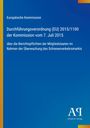 Text: Europäische Kommission, Durchführungsverordnung (EU) 2015/1100 vom 7. Juli 2015. Unten Logo "AR Antiphon Verlag".