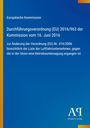 Europäische Kommission, Durchführungsverordnung (EU) 2016/963 zur Änderung der Verordnung (EG) Nr. 474/2006.