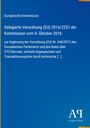 Text: "Europäische Kommission. Delegierte Verordnung (EU) 2016/2251 der Kommission vom 4. Oktober 2016." Blaues Cover.