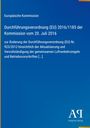 Europäische Kommission, Verordnung (EU) 2016/1185, 20. Juli 2016, Änderung der Verordnung (EU) Nr. 923/2012. Blaues Cover.