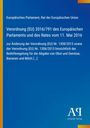 Verordnung (EU) 2016/791 des Europäischen Parlaments zur Änderung von Vorschriften über Obst und Milch.