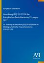 Titel: Verordnung (EU) 2017/1538 der EZB, Änderung der Verordnung 2015/534, blaue Hintergrunde, Logo unten rechts.