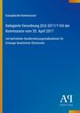 Text: "Europäische Kommission, Delegierte Verordnung (EU) 2017/1165, 20. April 2017, Maßnahmen für Obstsortenerzeuger." Blaues Hintergrund, Logo unten rechts.