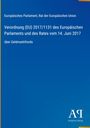 Text: "Europäisches Parlament, Rat der Europäischen Union. Verordnung (EU) 2017/1131 vom 14. Juni 2017 über Geldmarktfonds." Logo unten rechts.