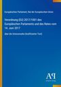 Europäisches Parlament, Rat der EU. Verordnung (EU) 2017/1001 über die Unionsmarke. Blaues Cover, gelber Rand. Logo Antiphon Verlag.