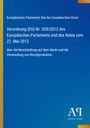 Oben steht: "Europäisches Parlament, Rat der Europäischen Union". Darunter: "Verordnung (EU) Nr. 528/2012...". Unten rechts ein Logo von "Antiphon Verlag". Der Hintergrund ist blau mit einem gelben Streifen links.