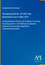 Verordnung (EU) Nr. 231/2012 mit Spezifikationen für Lebensmittelzusatzstoffe. Blaues Cover, "Antiphon Verlag" unten.