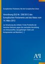 Titel: Verordnung (EU) Nr. 258/2012 zur Umsetzung des Artikels 10 des Protokolls der Vereinten Nationen.