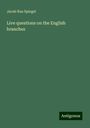 Jacob Rau Spiegel: Live questions on the English branches, Buch