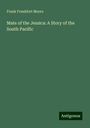 Frank Frankfort Moore: Mate of the Jessica: A Story of the South Pacific, Buch