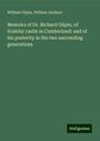 William Gilpin: Memoirs of Dr. Richard Gilpin, of Scaleby castle in Cumberland: and of his posterity in the two succeeding generations, Buch