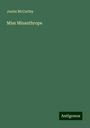 Justin Mccarthy: Miss Misanthrope, Buch