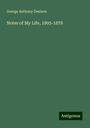 George Anthony Denison: Notes of My Life, 1805-1878, Buch