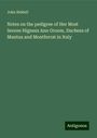 John Riddell: Notes on the pedigree of Her Most Serene Higness Ann Groom, Duchess of Mantua and Montferrat in Italy, Buch