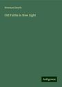 Newman Smyth: Old Faiths in New Light, Buch