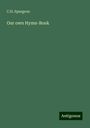 C. H. Spurgeon: Our own Hymn-Book, Buch