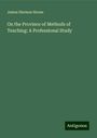 James Harmon Hoose: On the Province of Methods of Teaching: A Professional Study, Buch