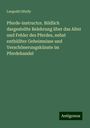 Leopold Ottofy: Pferde-instructor. Bildlich dargestellte Belehrung über das Alter und Fehler des Pferdes, nebst enthüllter Geheimnisse und Verschönerungskünste im Pferdehandel, Buch