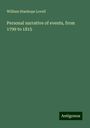 William Stanhope Lovell: Personal narrative of events, from 1799 to 1815, Buch