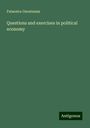 Palaestra Oxoniensis: Questions and exercises in political economy, Buch