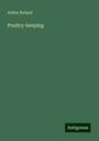Arthur Roland: Roland, A: Poultry-keeping, Buch