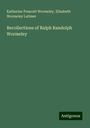 Katharine Prescott Wormeley: Recollections of Ralph Randolph Wormeley, Buch