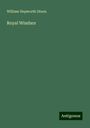 William Hepworth Dixon: Royal Windsor, Buch