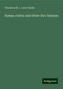 Theodora M. L. Lane-Clarke: Roman violets: and where they blossom, Buch