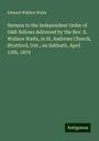 Edward Wallace Waits: Sermon to the Independent Order of Odd-fellows delivered by the Rev. E. Wallace Waits, in St. Andrews Church, Stratford, Ont., on Sabbath, April 13th, 1879, Buch