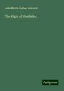 John Martin Luther Babcock: The Right of the Ballot, Buch