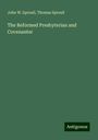 John W. Sproull: The Reformed Presbyterian and Covenanter, Buch