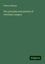 William Williams: The principles and practice of veterinary surgery, Buch