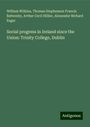 William Wilkins: Social progress in Ireland since the Union: Trinity College, Dublin, Buch