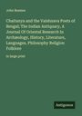 John Beames: Chaitanya and the Vaishnava Poets of Bengal; The Indian Antiquary, A Journal Of Oriental Research In Archæology, History, Literature, Languages, Philosophy Religion Folklore, Buch