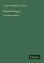 Johann Wolfgang von Goethe: Römische Elegien, Buch