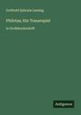 Gotthold Ephraim Lessing: Philotas; Ein Trauerspiel, Buch