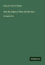 Edna St. Vincent Millay: Aria da Capo; A Play in One Act, Buch