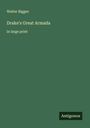 Walter Bigges: Drake's Great Armada, Buch