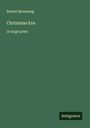Robert Browning: Christmas Eve, Buch